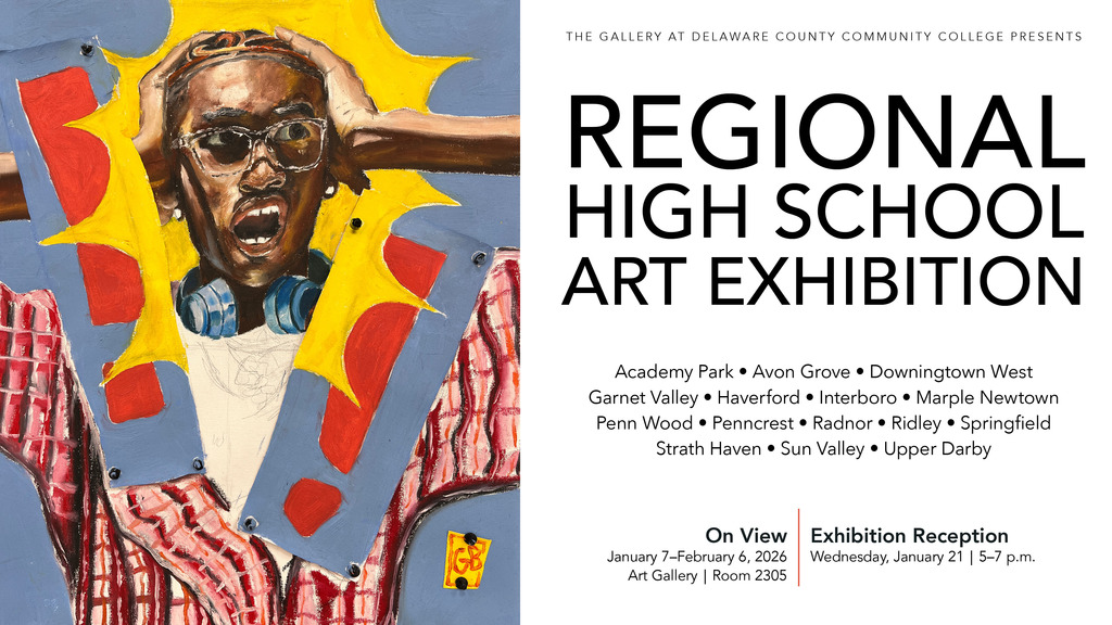 Painting of a shocked young person with glasses and headphones clutching their head, featured beside bold text promoting the Regional High School Art Exhibition at Delaware County Community College.