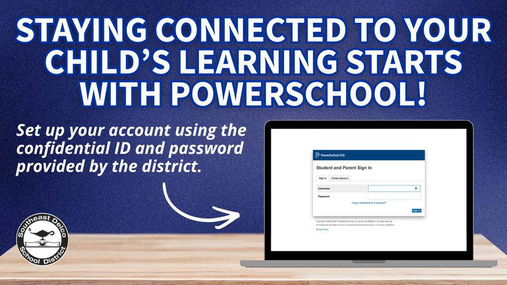 Blue background with bold text encouraging parents to connect to their child’s learning through PowerSchool, with a laptop showing the login screen and Southeast Delco School District logo in the corner.