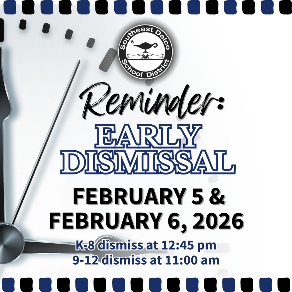 Clock showing 12:00 with text reminding of early dismissal on February 5 and 6, 2026 for Southeast Delco School District.