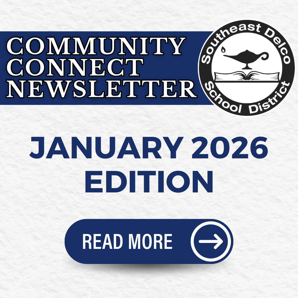 January 2026 edition of Southeast Delco School District's Community Connect Newsletter with a read more button.