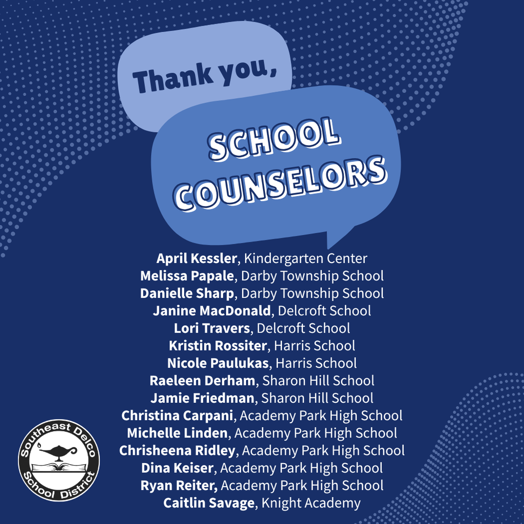 Thank you message honoring school counselors from various schools in Southeast Delco School District with a district logo.