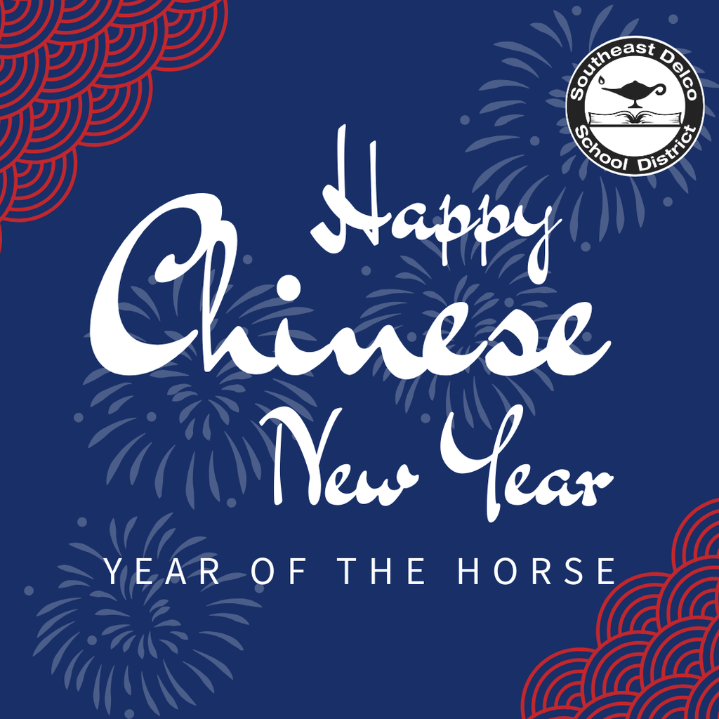 Festive blue background with fireworks and red patterns celebrating Chinese New Year, Year of the Horse, by Southeast Delco School District.