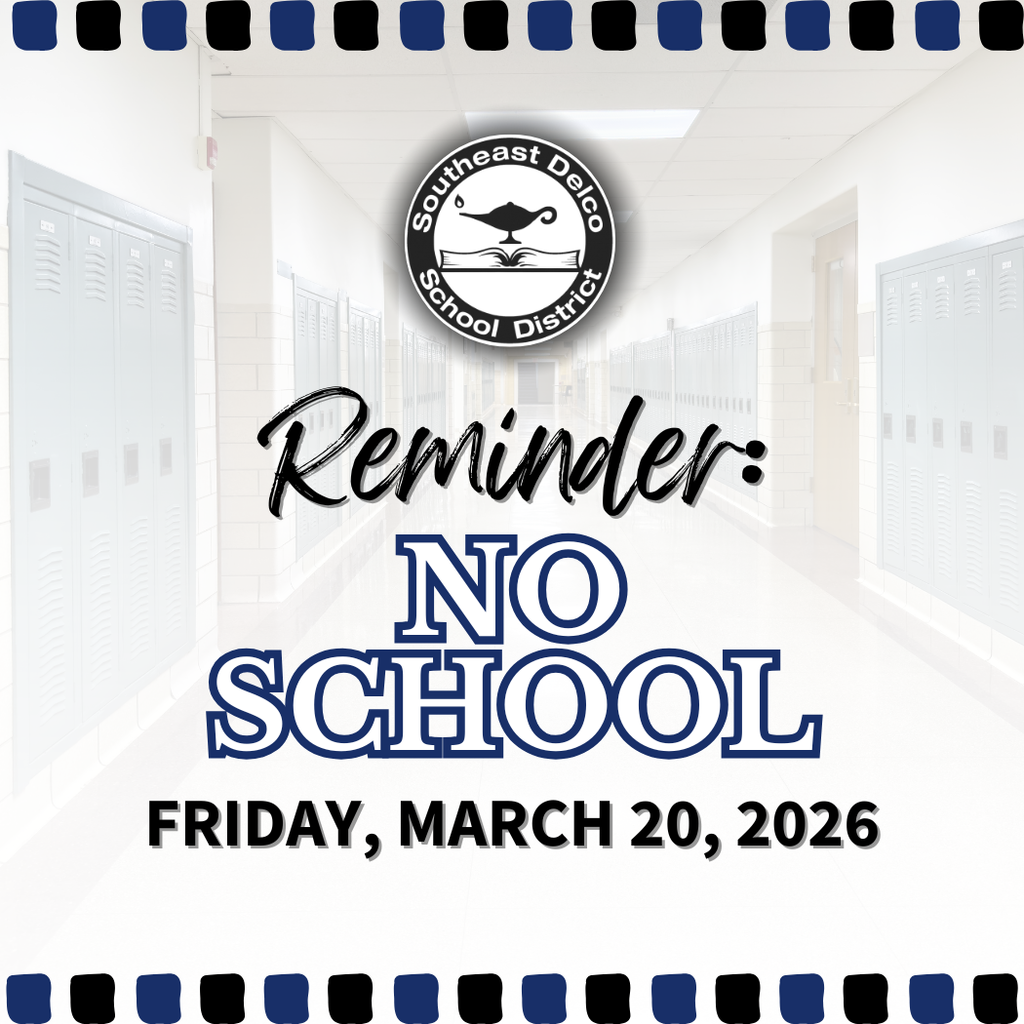 Empty school hallway with lockers and text announcing no school on Friday, March 20, 2026, from Southeast Delco School District.