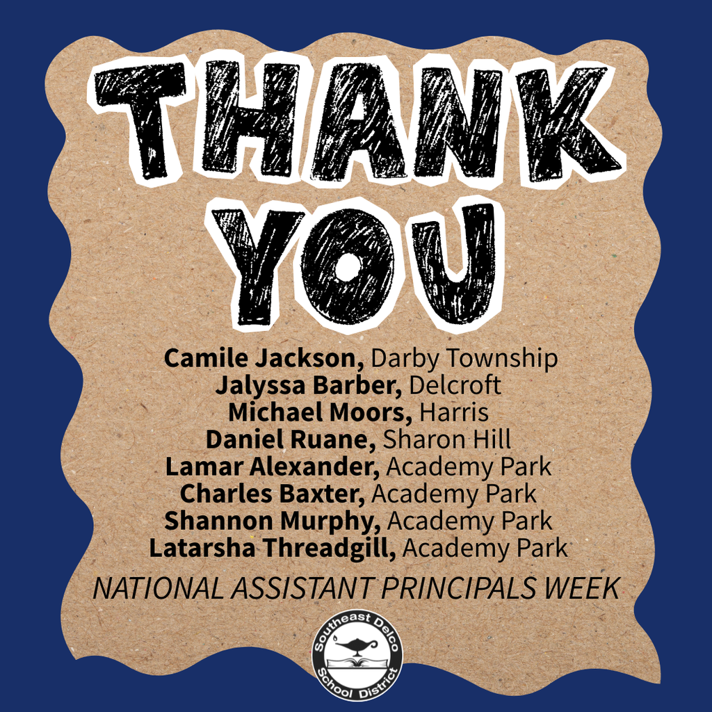 Thank you message listing assistant principals from various schools in Southeast Delco School District for National Assistant Principals Week.