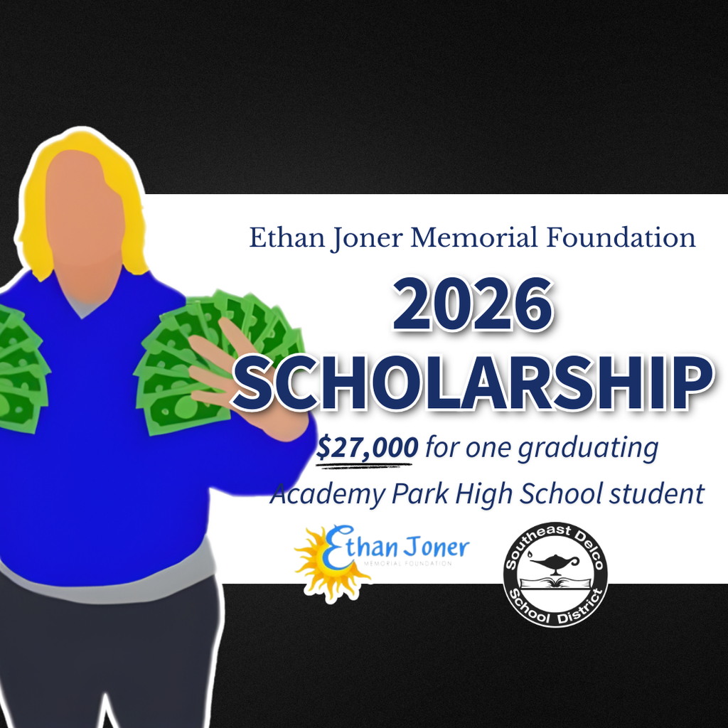 Scholarship announcement for 2026 by Ethan Joner Memorial Foundation offering $27,000 to a graduating student from Academy Park High School.