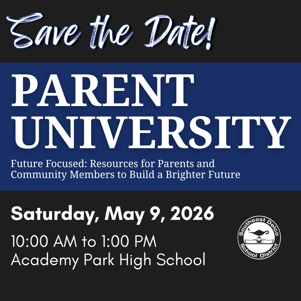 Save the date for Parent University on May 9, 2026, from 10 AM to 1 PM at Academy Park High School, offering resources for parents and community members.