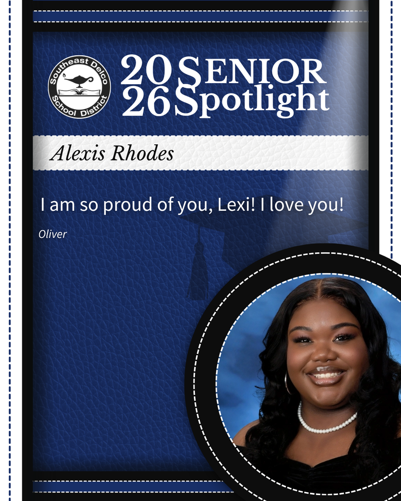 Senior spotlight for Alexis Rhodes in Southeast Delco School District's 2026 class with a congratulatory message from Oliver.