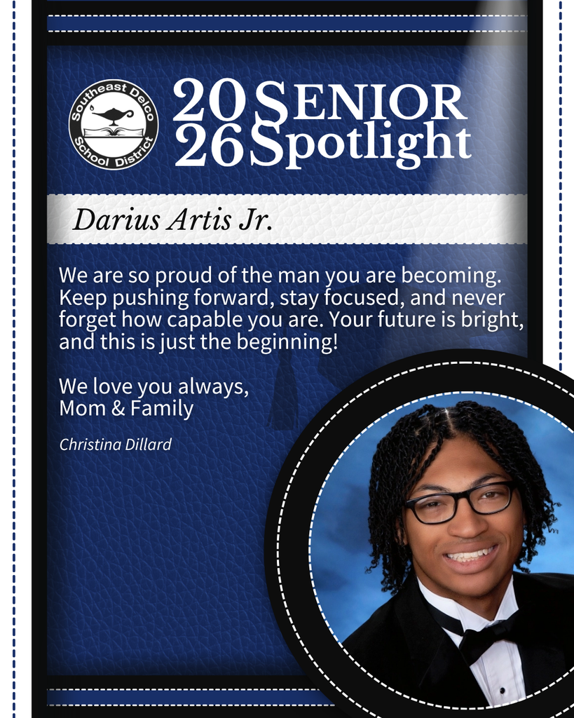 Senior spotlight for Darius Artis Jr. by Southeast Delco School District with a motivational family message and formal portrait.