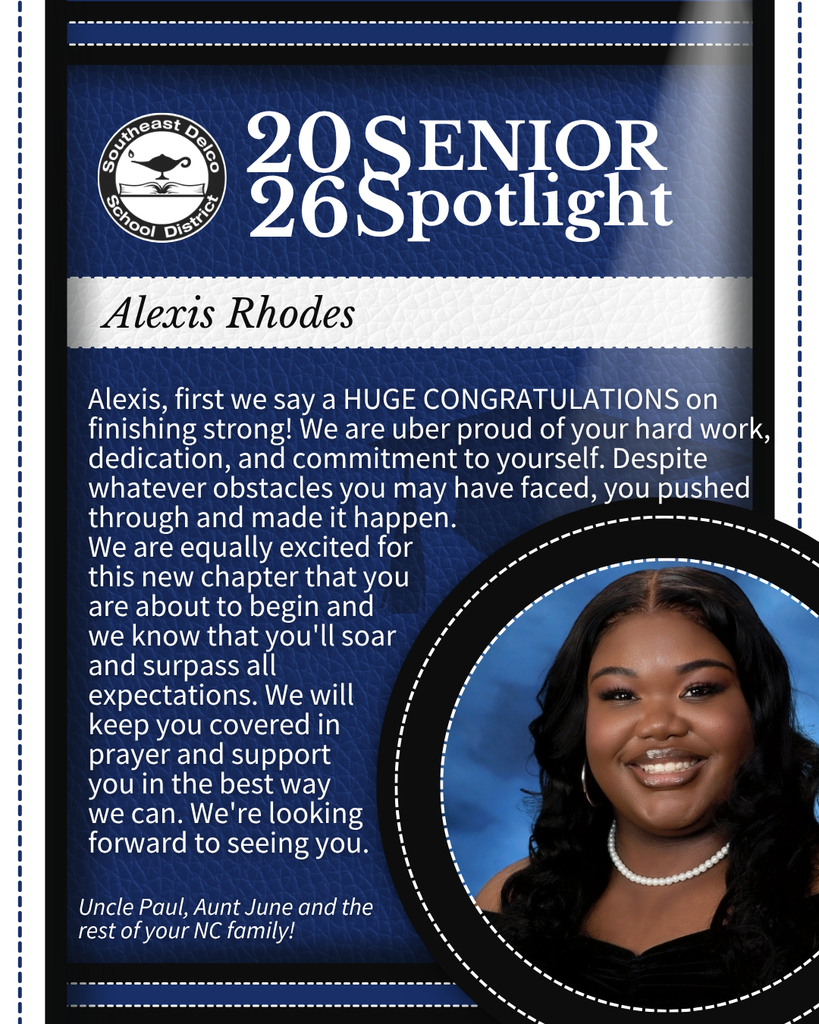 Senior spotlight for Alexis Rhodes from Southeast Delco School District congratulating her on graduation and new beginnings with a supportive message.