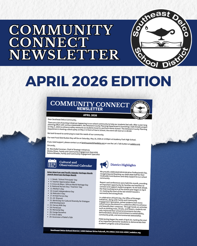 April 2026 edition of Southeast Delco School District's Community Connect Newsletter with updates and a cultural calendar.