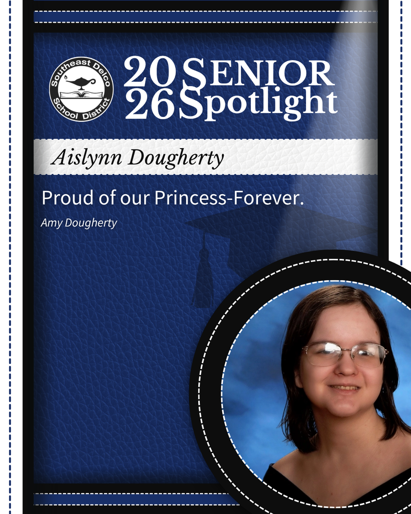 Senior spotlight for Aislynn Dougherty in Southeast Delco School District's 2026 class with a heartfelt quote from Amy Dougherty.
