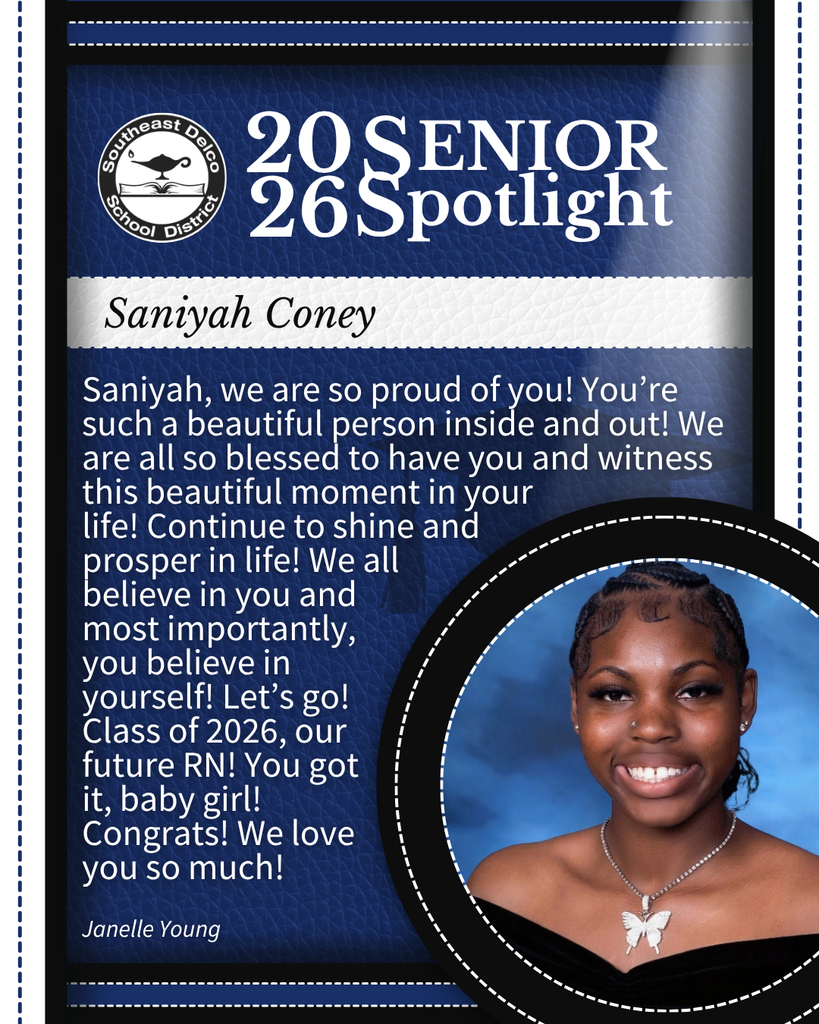 Southeast Delco School District 2026 Senior Spotlight honoring Saniyah Coney with a heartfelt congratulatory message and a portrait photo.