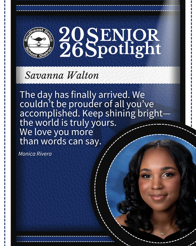 Southeast Delco School District 2026 Senior Spotlight honoring Savanna Walton with a congratulatory message from Monica Rivera on a blue textured background.