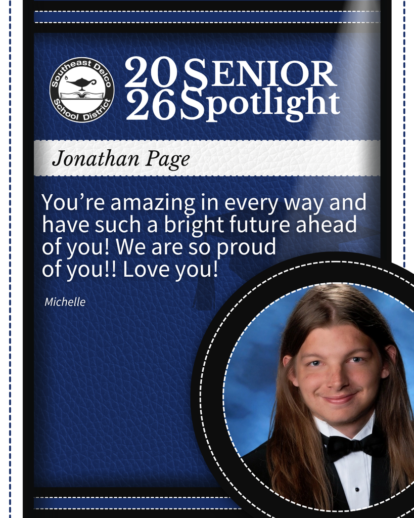 Senior spotlight for Jonathan Page from Southeast Delco School District with a congratulatory message from Michelle expressing pride and love.