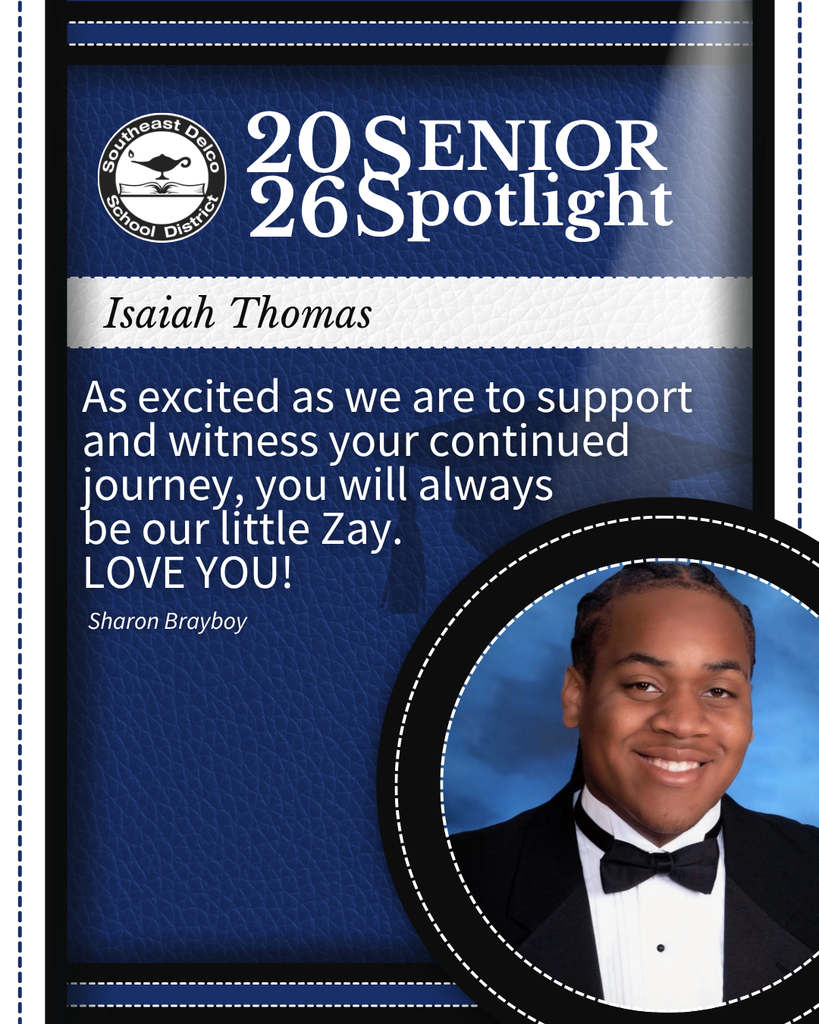 Senior spotlight for Isaiah Thomas from Southeast Delco School District with a heartfelt message from Sharon Brayboy expressing love and support.