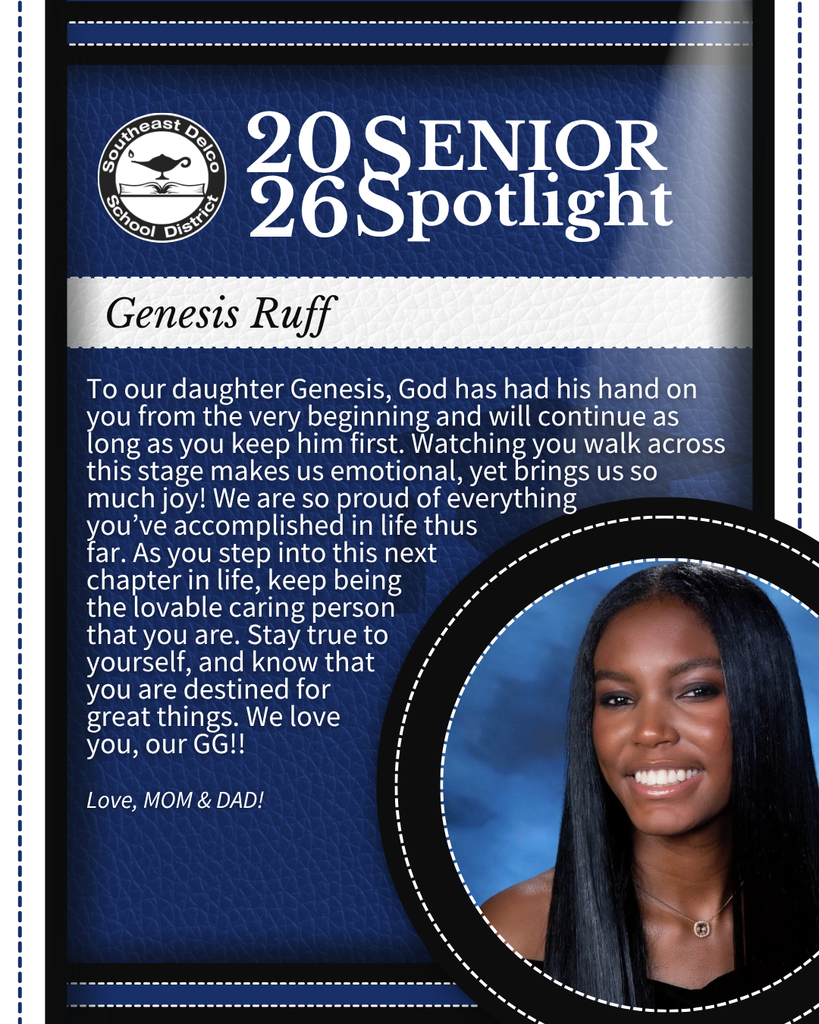 Southeast Delco School District senior spotlight for Genesis Ruff with a heartfelt message from her parents expressing pride and encouragement.