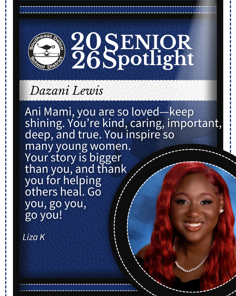 Senior spotlight for Dazani Lewis with a heartfelt message praising her kindness, inspiration, and impact on young women.