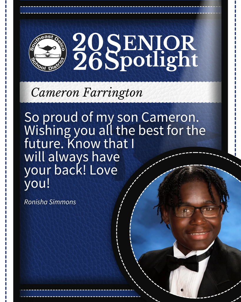 Senior spotlight for Cameron Farrington from Southeast Delco School District with a heartfelt message from Ronisha Simmons expressing pride and love.