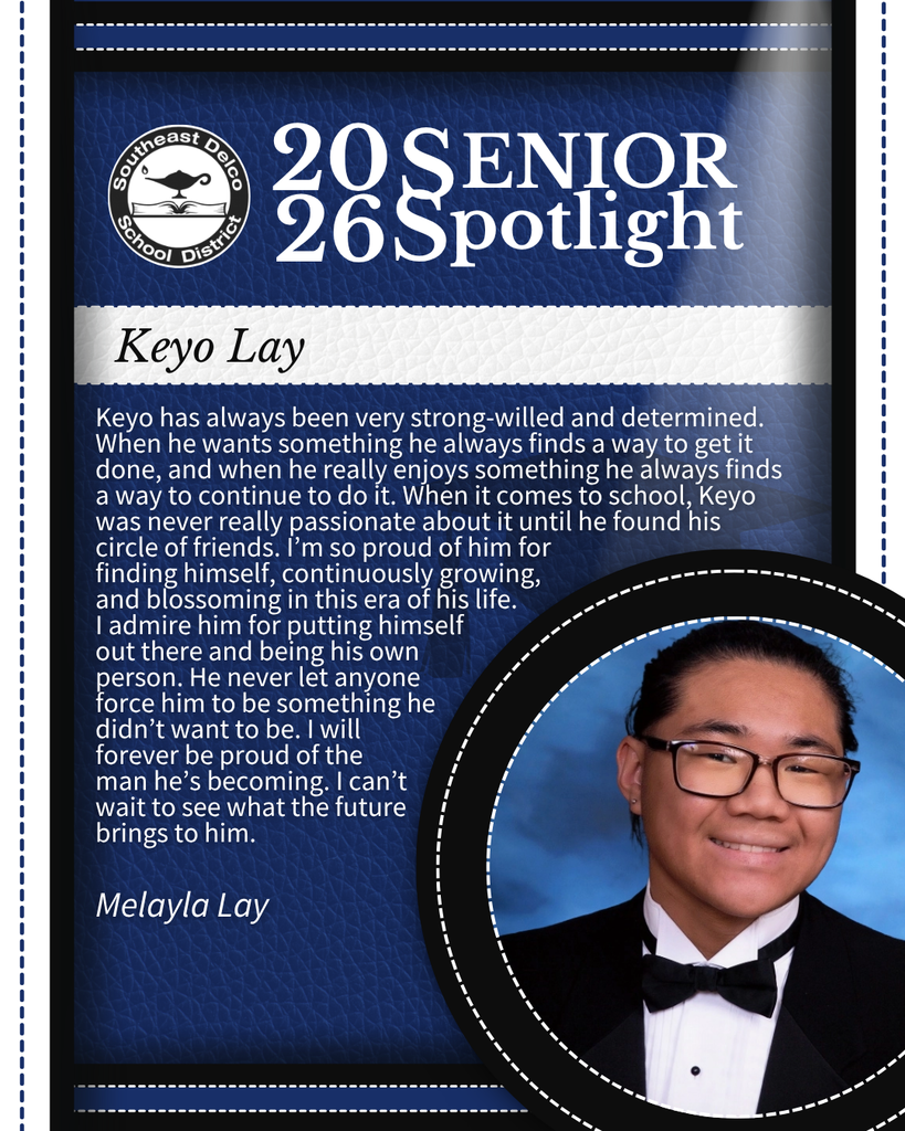 Senior spotlight on Keyo Lay from Southeast Delco School District highlighting his strong will, determination, and personal growth.