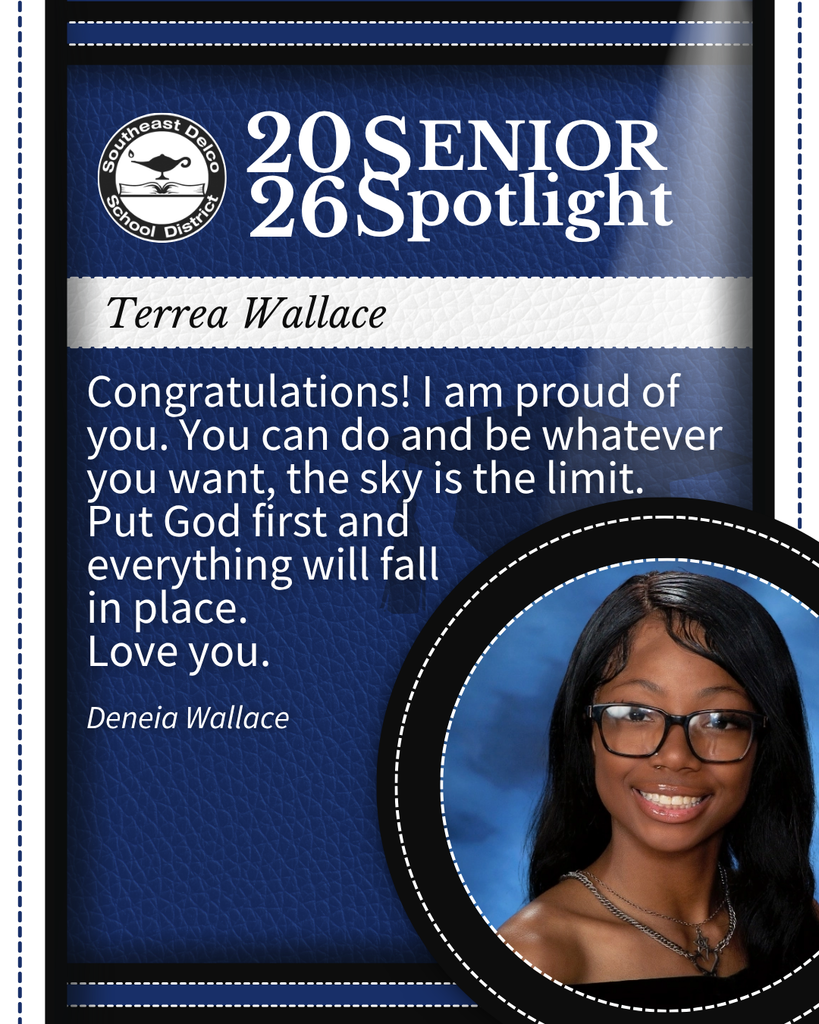 Senior spotlight for Terrea Wallace with a congratulatory message encouraging her to pursue her dreams and trust in God, signed by Deneia Wallace.