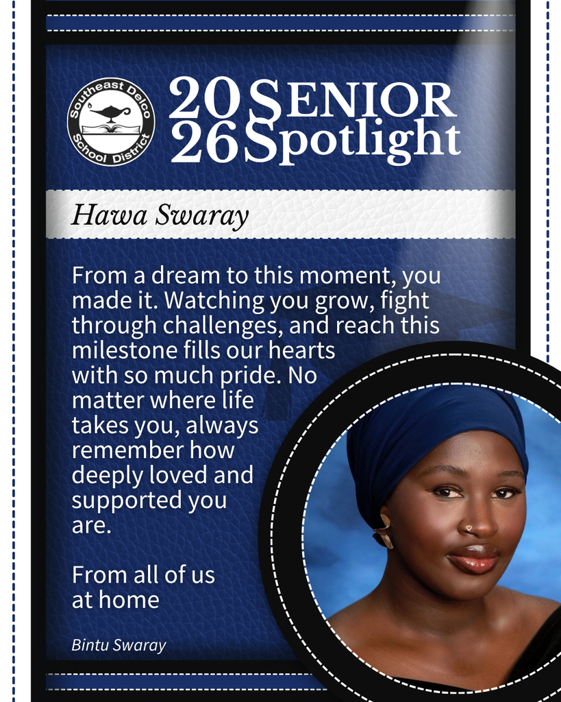 Senior spotlight for Hawa Swaray by Southeast Delco School District celebrating her growth and achievements with a heartfelt message from family.