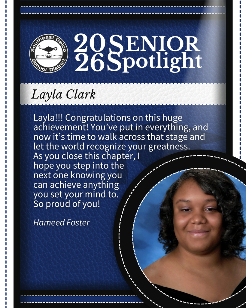 Senior spotlight for Layla Clark from Southeast Delco School District with a congratulatory message and a portrait photo.