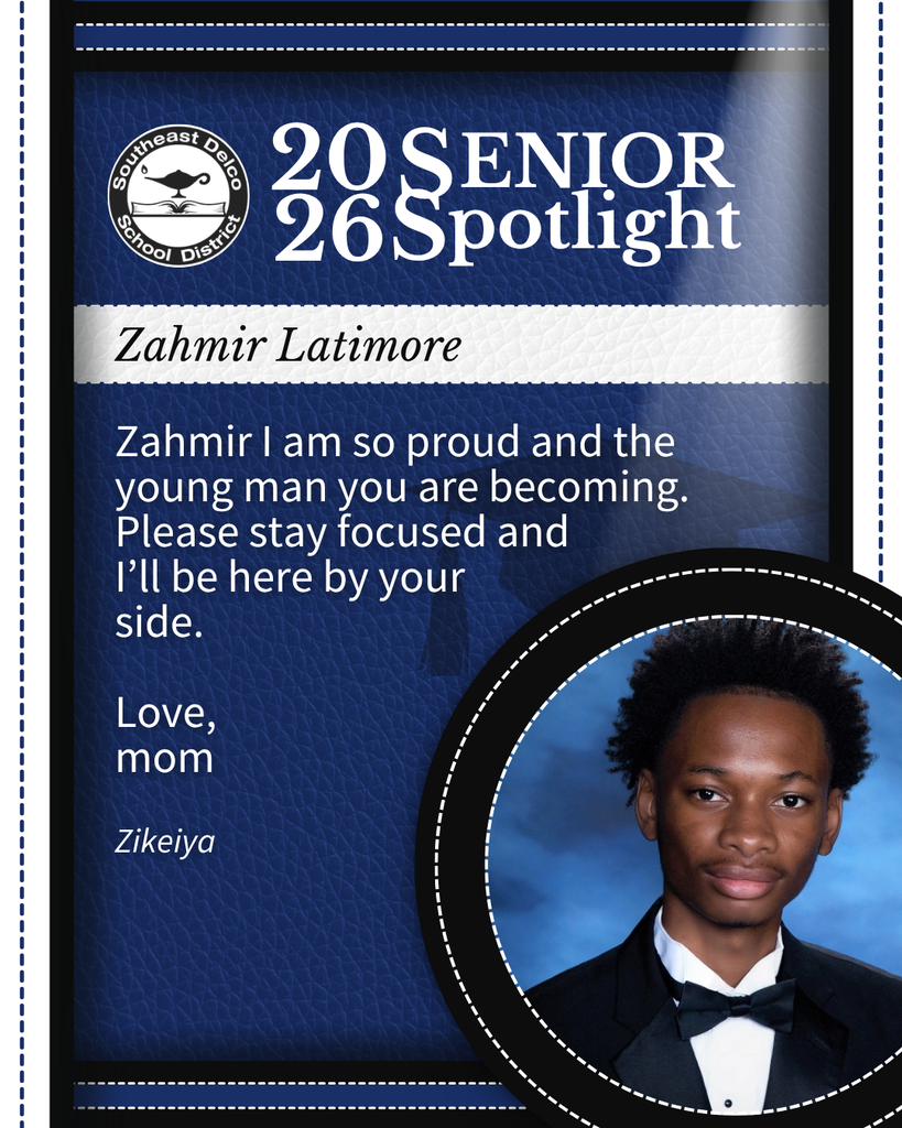 Senior spotlight for Zahmir Latimore with a heartfelt message from his mom expressing pride and encouragement to stay focused.