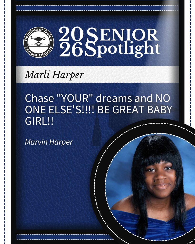 Senior spotlight for Marli Harper from Southeast Delco School District with an inspirational quote encouraging chasing personal dreams.