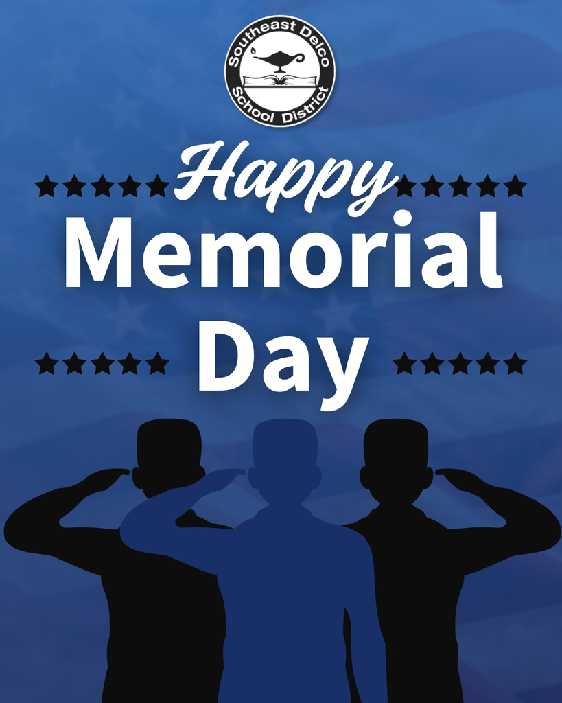Three silhouetted soldiers saluting beneath a Southeast Delco School District logo with 'Happy Memorial Day' text on a blue background.