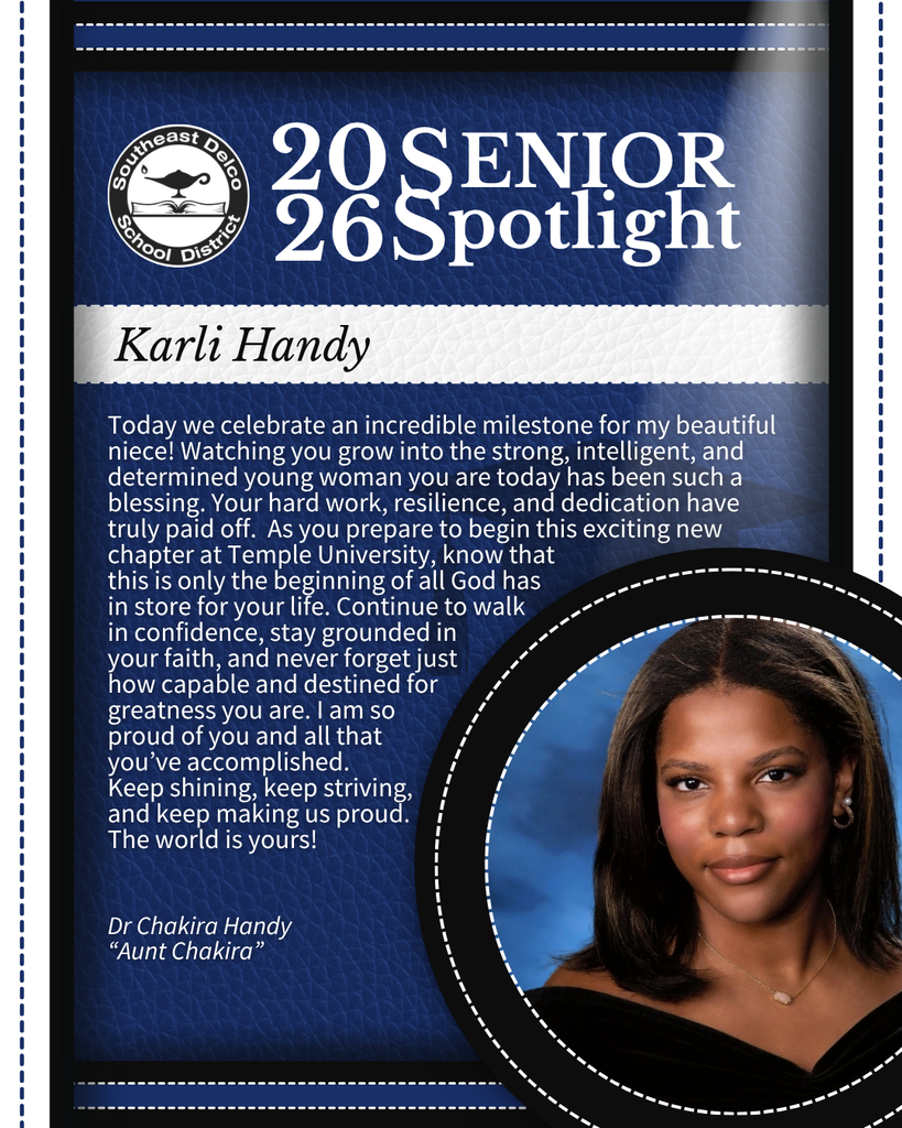 Southeast Delco School District senior spotlight for Karli Handy with a heartfelt message celebrating her growth, resilience, and upcoming journey at Temple University.