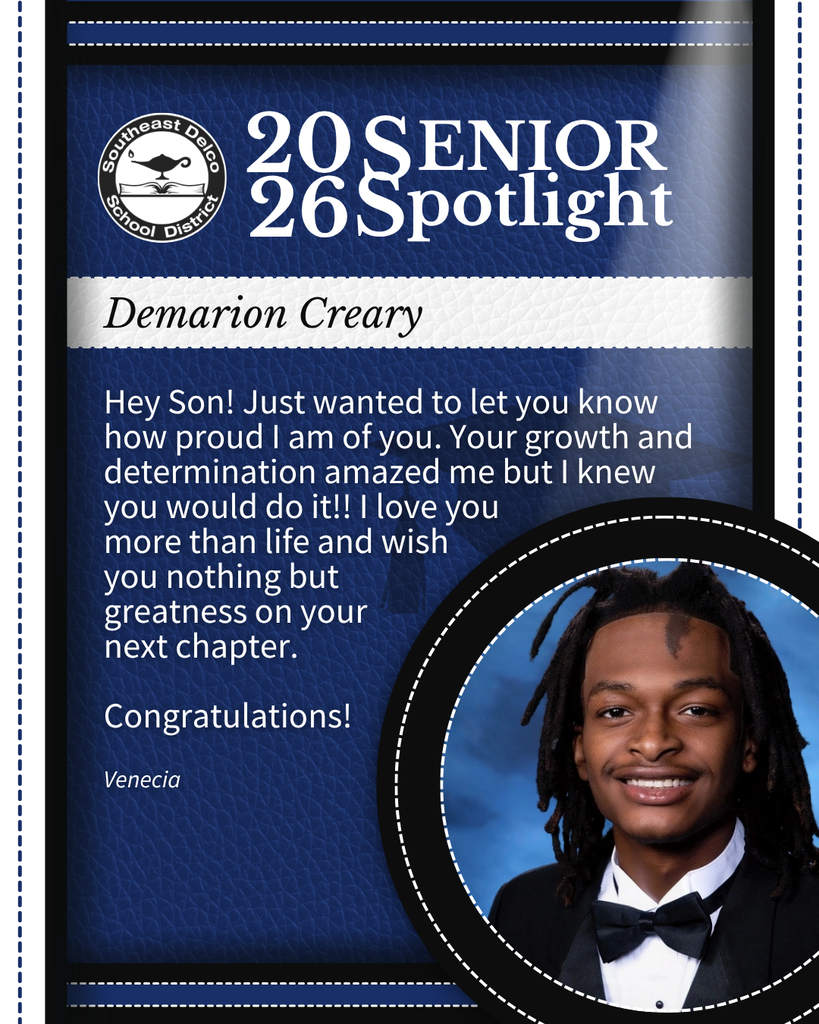 Senior spotlight for Demarion Creary from Southeast Delco School District with a heartfelt congratulatory message from Venecia.