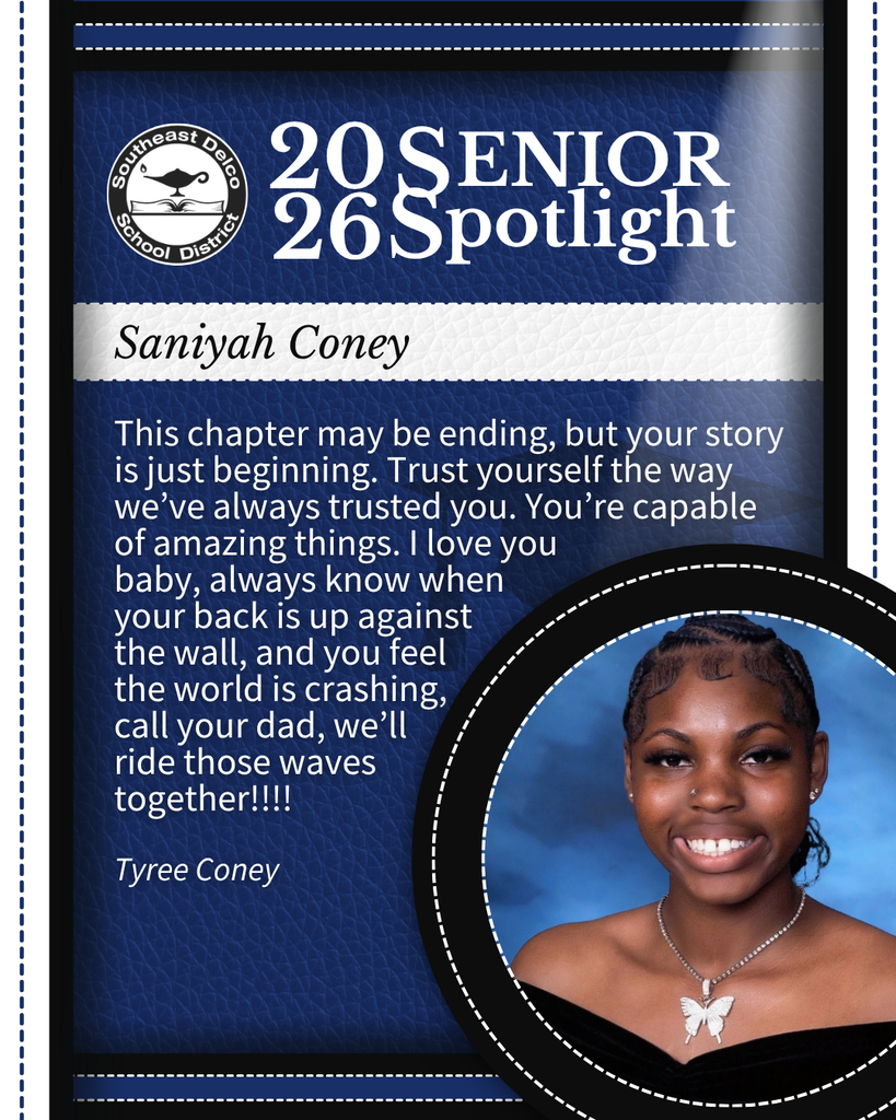 Senior spotlight for Saniyah Coney featuring a heartfelt message from Tyree Coney on a blue textured background with Southeast Delco School District logo.
