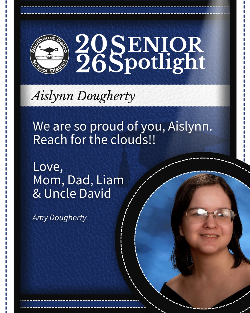 Senior spotlight for Aislynn Dougherty from Southeast Delco School District with a congratulatory message from family.