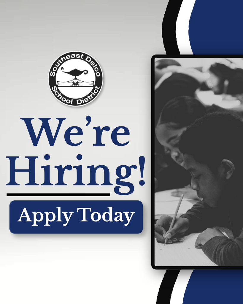 Southeast Delco School District hiring announcement with students writing in a classroom setting.