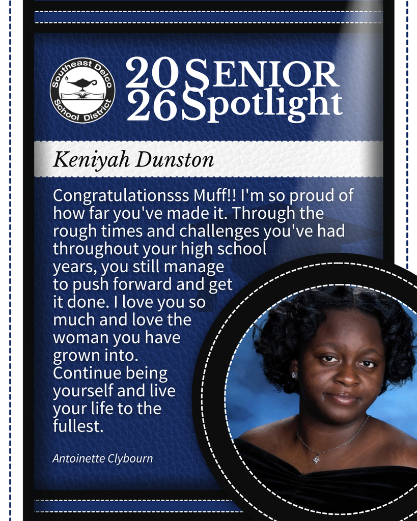 Senior spotlight on Keniyah Dunston with a congratulatory message highlighting her perseverance and growth during high school.