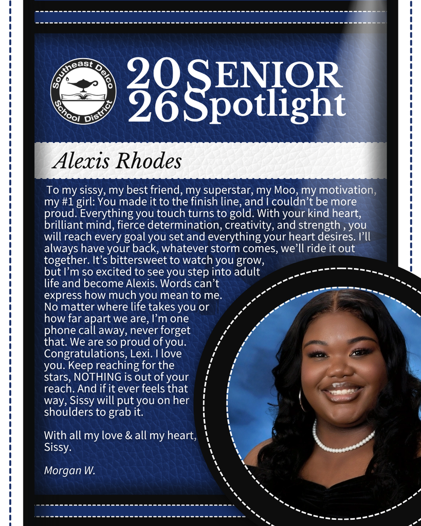 Southeast Delco School District Senior Spotlight for Alexis Rhodes featuring a heartfelt message from Morgan W. celebrating her determination and growth.