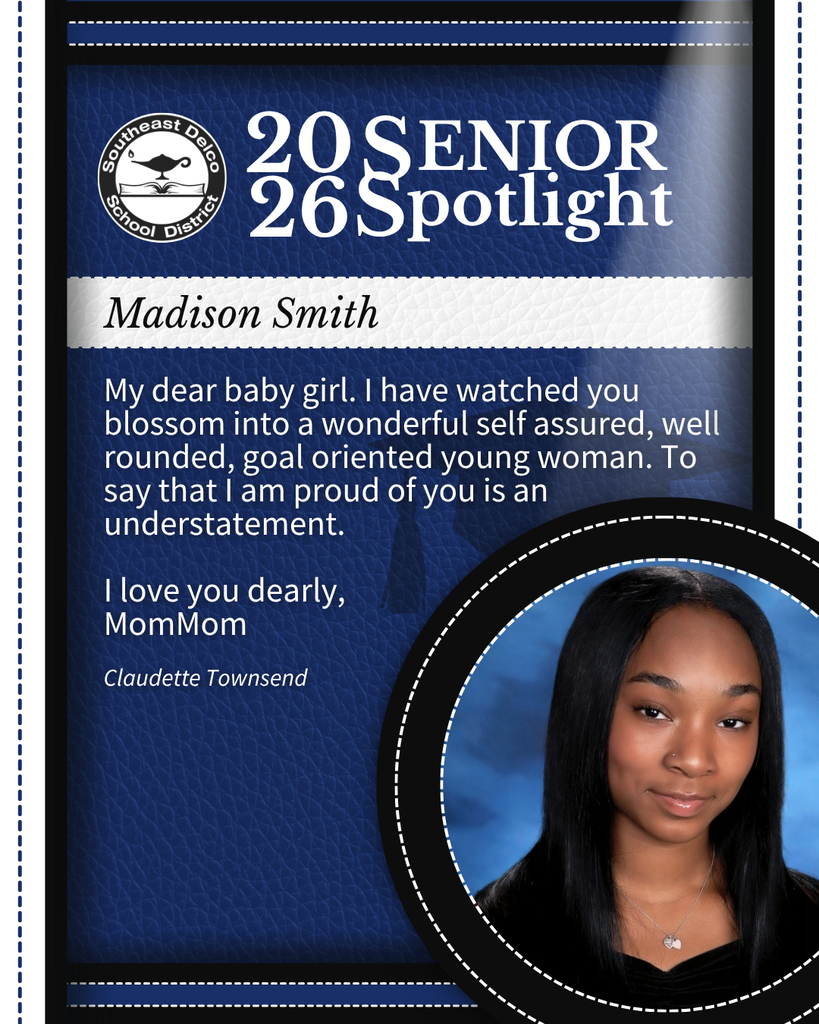 2026 Southeast Delco School District senior spotlight for Madison Smith with a heartfelt message from her mother praising her growth and achievements.