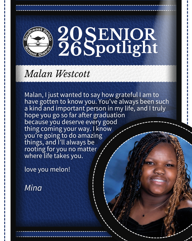 Southeast Delco School District senior spotlight for Malan Westcott with a heartfelt message from Mina expressing gratitude and encouragement for the future.