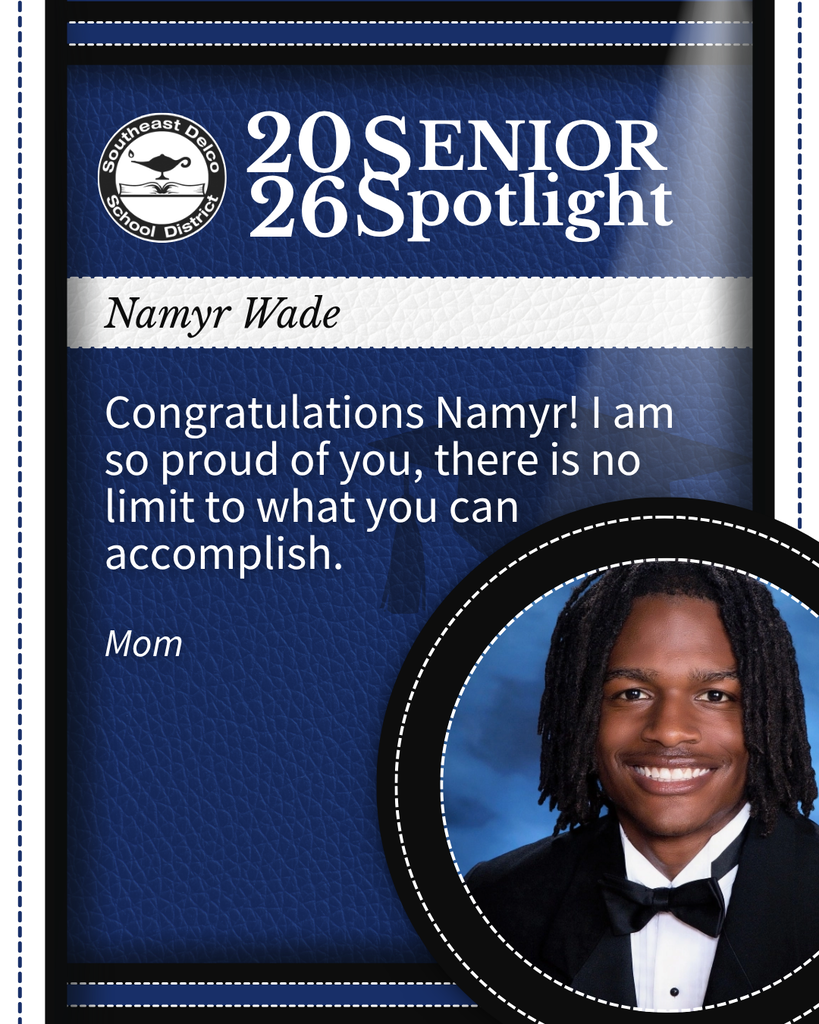 2026 Southeast Delco School District senior spotlight for Namyr Wade with a congratulatory message from Mom.