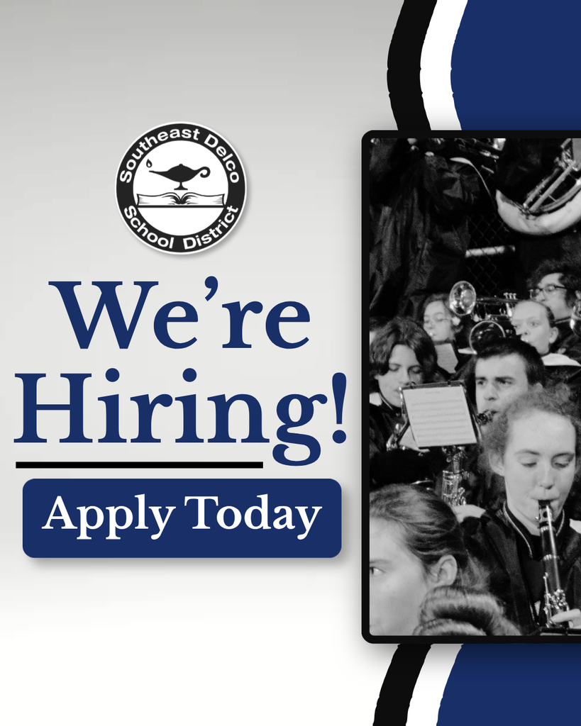 Southeast Delco School District announces job openings with a call to apply today alongside a blurred black-and-white photo of musicians.
