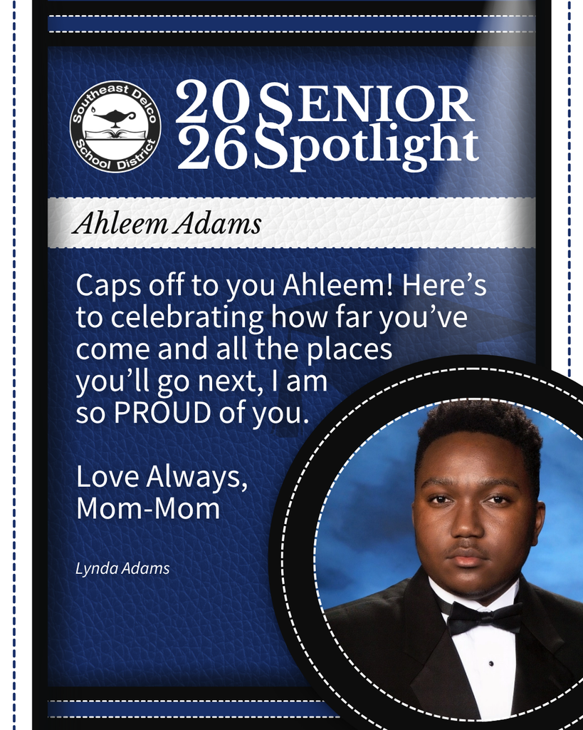 2026 Southeast Delco School District senior spotlight for Ahleem Adams with a congratulatory message from Mom-Mom and a formal portrait of Ahleem in a tuxedo.