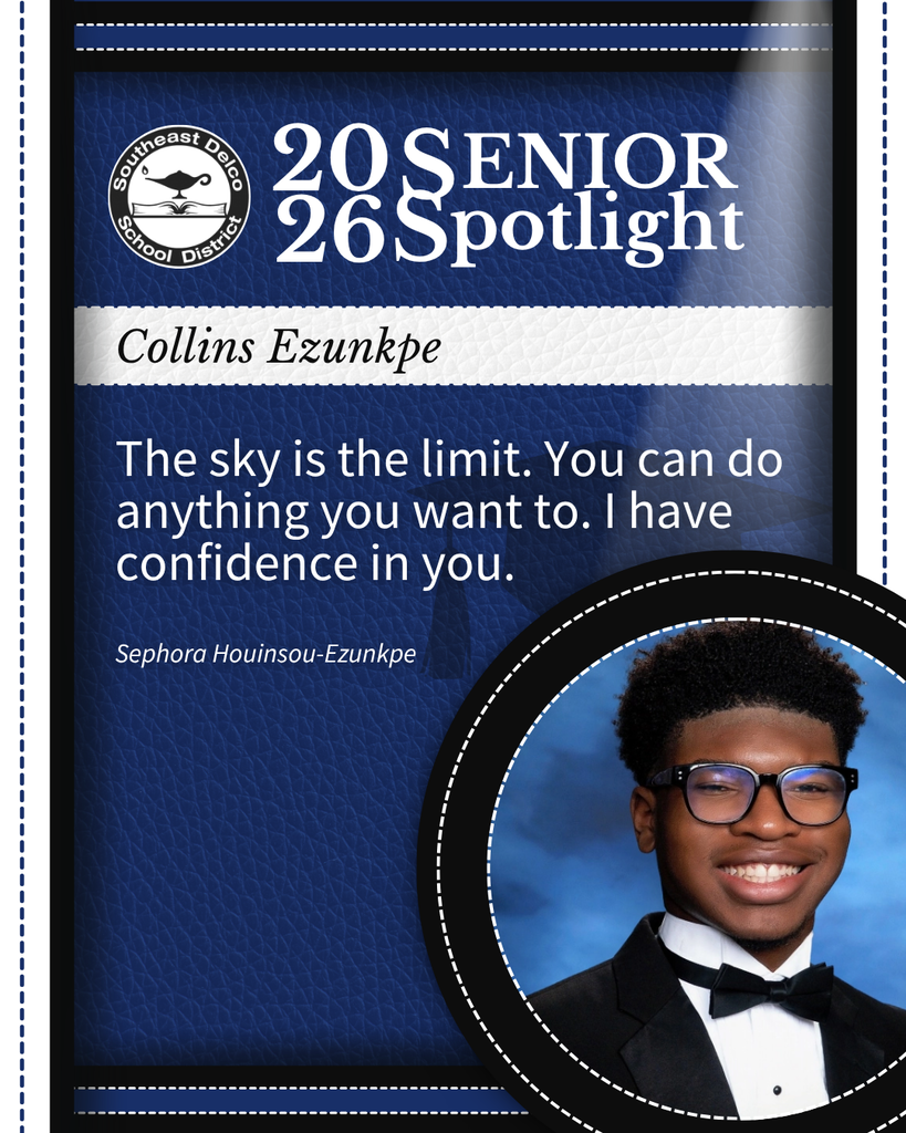 2026 Southeast Delco School District Senior Spotlight featuring Collins Ezunkpe with an inspirational quote about limitless potential and confidence.