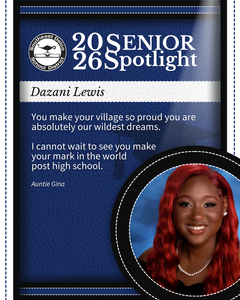 2026 Southeast Delco School District senior spotlight featuring Dazani Lewis with a congratulatory message from Auntie Gina.
