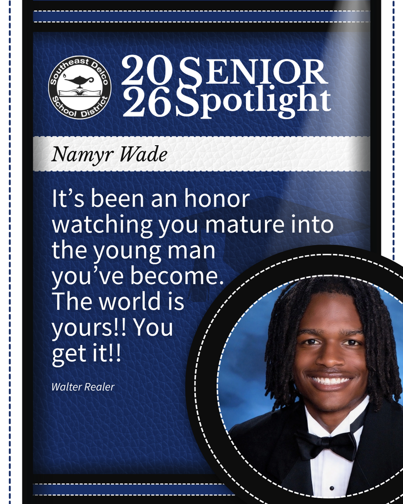 2026 Southeast Delco School District senior spotlight for Namyr Wade with a congratulatory message from Walter Realer on a blue textured background.