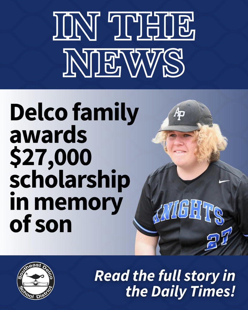 Delco family announces $27,000 scholarship honoring their late son, featured in Daily Times news section.