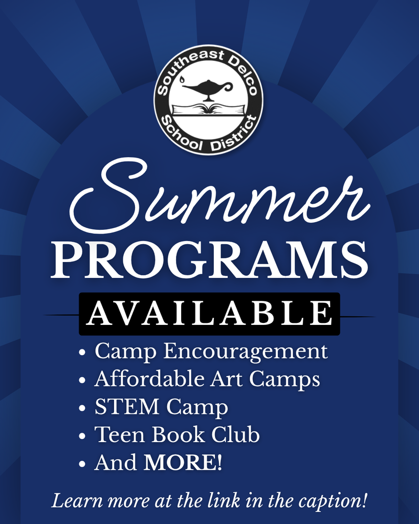 Southeast Delco School District offers summer programs including Camp Encouragement, art camps, STEM camp, and a teen book club.