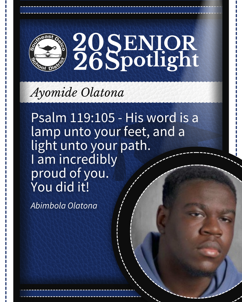 2026 Southeast Delco School District senior spotlight for Ayomide Olatona featuring a congratulatory message and Psalm 119:105 quote.