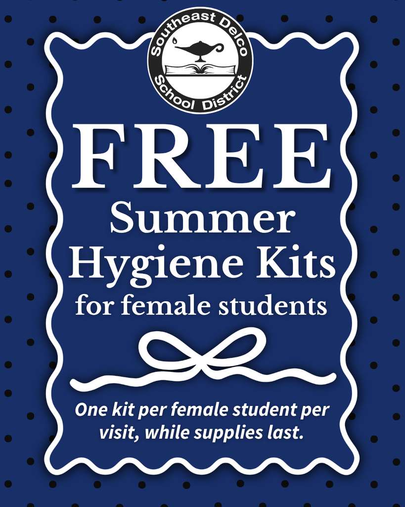 Free summer hygiene kits available for female students from Southeast Delco School District, one per student while supplies last.