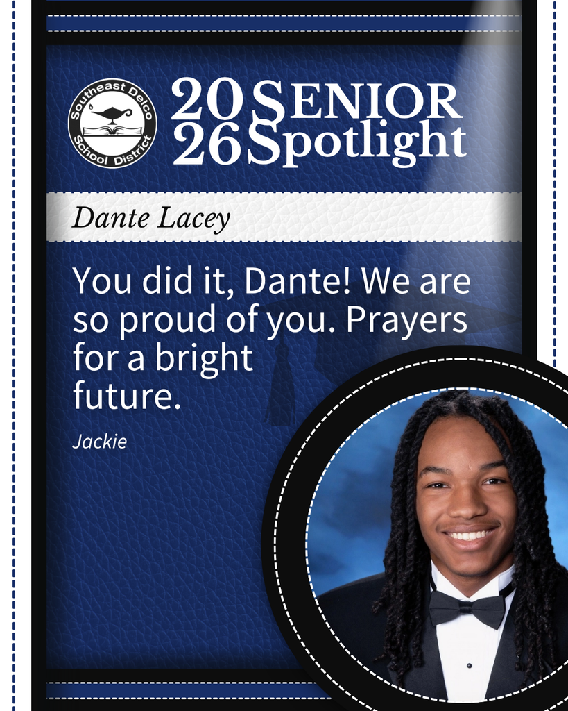 2026 Senior Spotlight for Dante Lacey from Southeast Delco School District with a congratulatory message and a blurred portrait in formal attire.