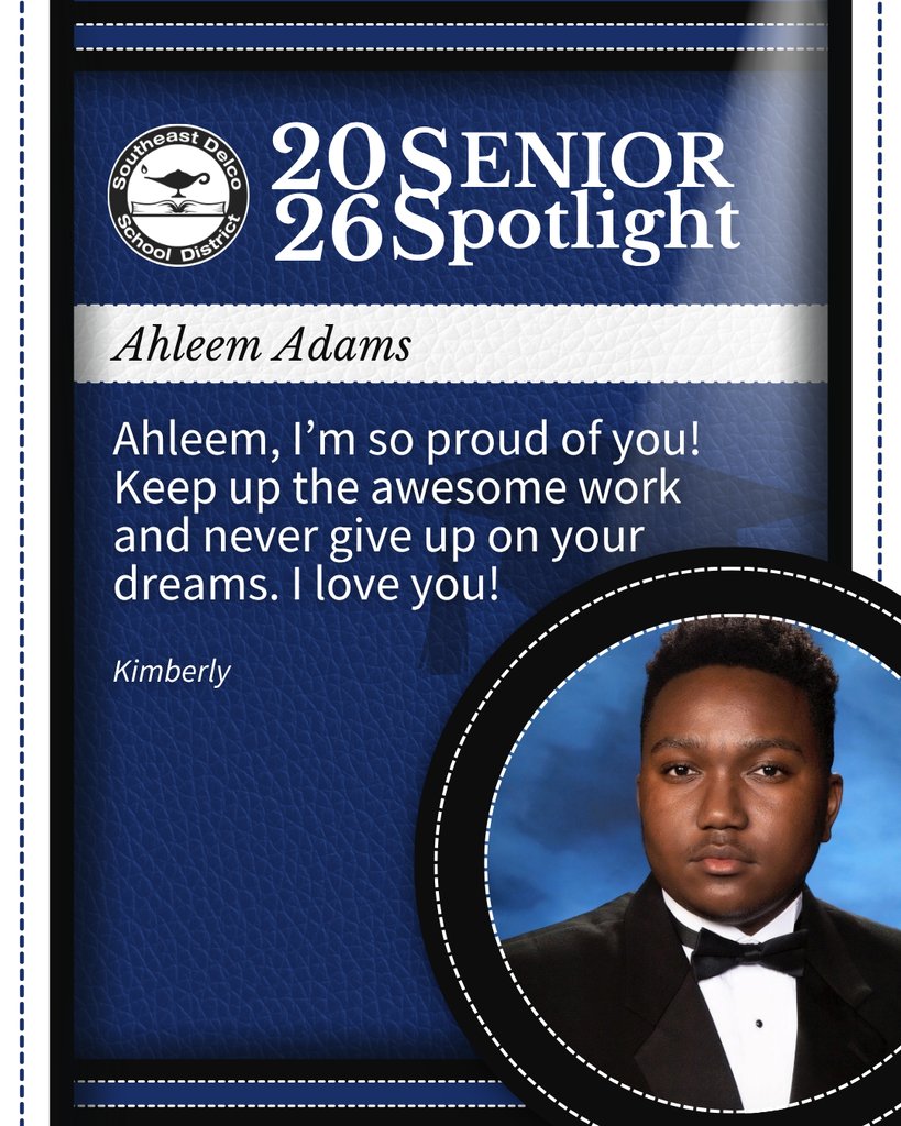 2026 Southeast Delco School District senior spotlight for Ahleem Adams with a congratulatory message from Kimberly.